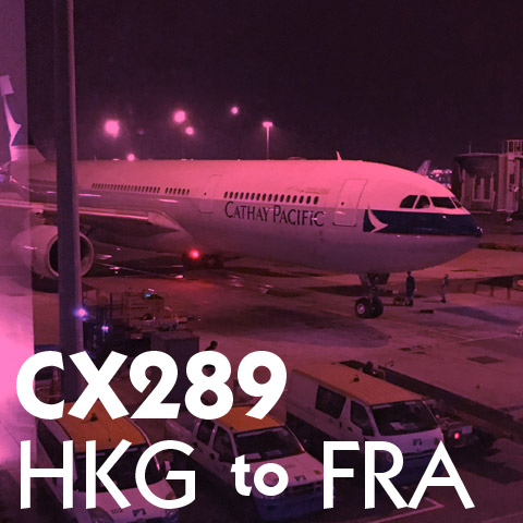 Review Cathay Pacific CX289 HKG FRA First Class Report