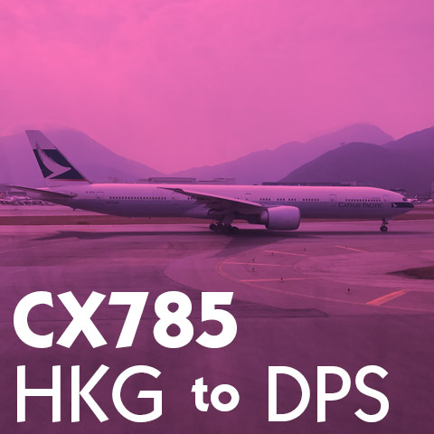 Review CX785 Cathay Pacific HKG to DPS Business Report
