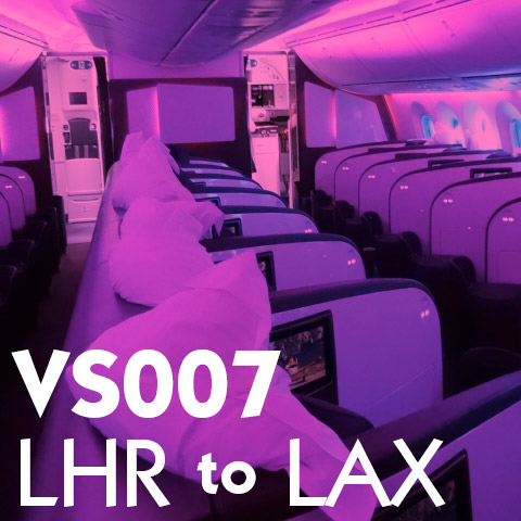 VS007 LHR London Heathrow to LAX Los Angeles Upper Class