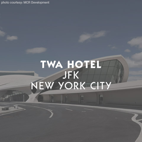 TWA Hotel at JFK