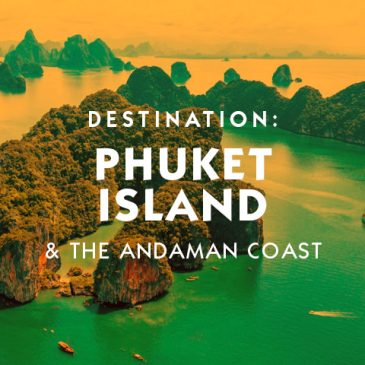 Phuket Island & The Andaman Coast The Best Hotels in Phuket Private Client Luxury Travel