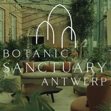 Botanic Sanctuary Antwerp The Best Hotel in Antwerp