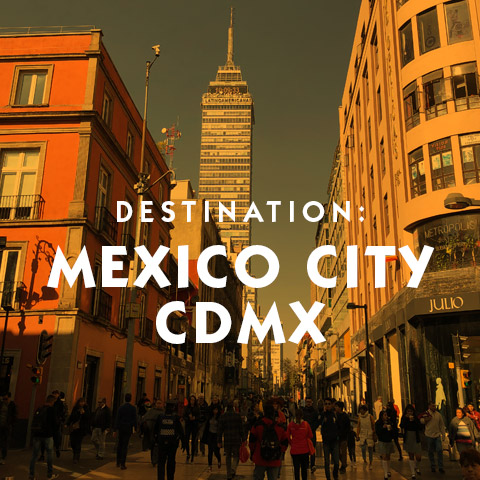 Destinations Mexico City CDMX what to do for a day or a week