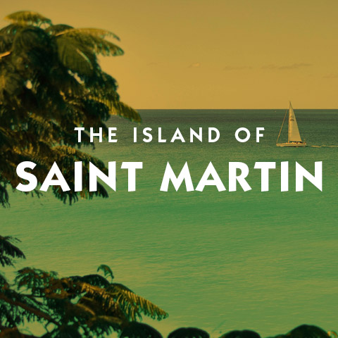 Destination The Island of Saint Martin hotel suggestions basic information and expert travel assistance