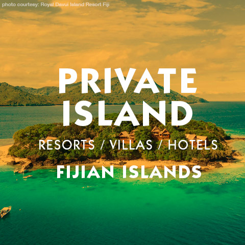 Private Island Resorts and Villas of the Fijian Islands Destination Private Island Getaways Resort and Villa suggestions basic information Private Client Luxury Travel 