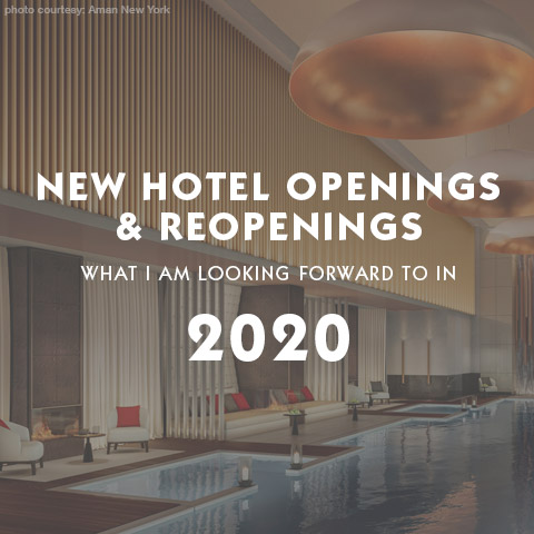 2020 New Hotel Openings and Renovations of interest Luxury Hotel and Resort information page
