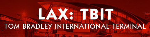 Overview of LAX Tom Bradley International Terminal