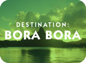 Destination Society Islands Bora Bora General Information Page and travel assistance